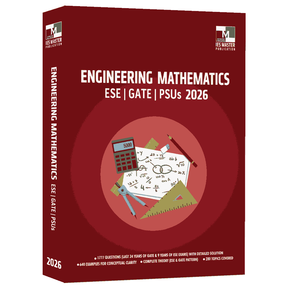 Engineering Mathematics - ESE,GATE,PSUs 2026 IES MASTER