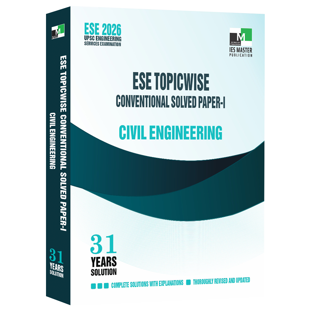 ESE 2026 Mains Examination: Civil Engineering Conventional Paper-1 & Paper 2 - IES MASTER